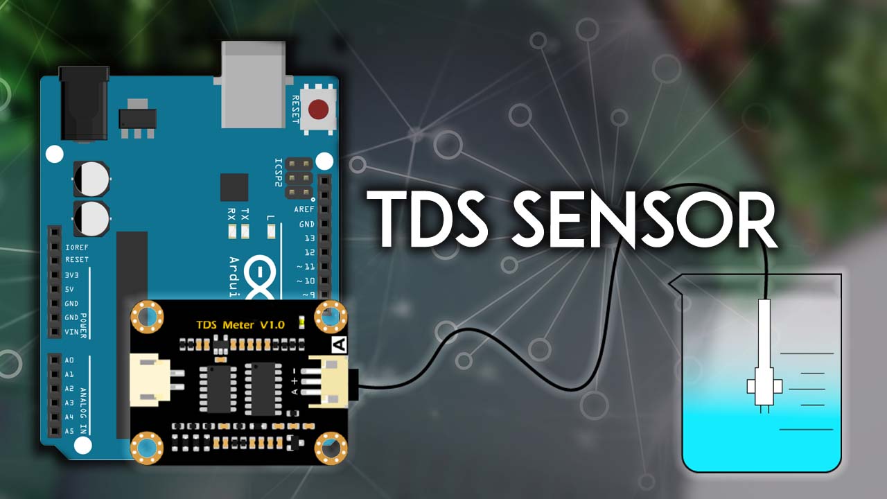 Arduino with TDS Sensor (Water Quality Sensor) | Random Nerd Tutorials